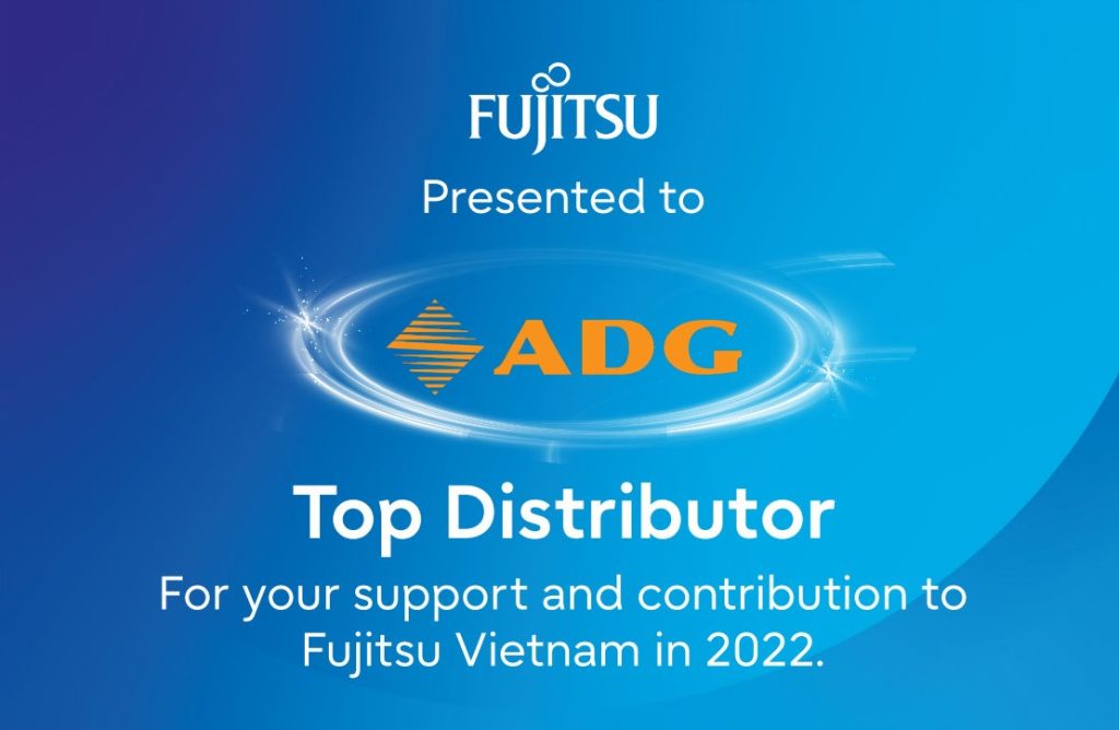 Sự kiện Fujitsu Partners Connect FY23 và giải thưởng “Nhà phân phối xuất sắc nhất năm 2022 – FY22 TOP Distributor Award”
